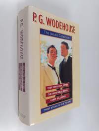 Jeeves Collection : Stiff Upper Lip, Jeeves ; Inimitable Jeeves ; Carry On, Jeeves