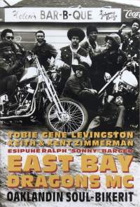 East bay dragons mc oaklandin soul-bikerit (suomeksi)