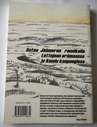 Ystävästä viholliseksi : sotaa Jäämeren rannikolla, Luttojoen erämaassa ja Kemin kaupungissa