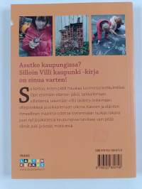 Villi kaupunki : tekemistä kaupunkiluonnossa