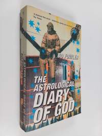 The astrological diary of God / : Bo Fowler