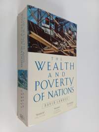 The Wealth and poverty of nations : why some are so rich and some so poor