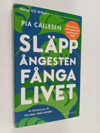 Släpp ångesten, fånga livet övervinn oro och ängslan med metakognitiv terapi