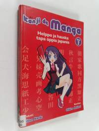 Kanji de manga : helppo ja hauska tapa oppia japania Osa 2