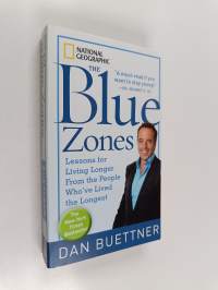 The Blue Zones - Lessons for Living Longer from the People Who&#039;ve Lived the Longest