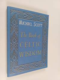 The Book of Celtic Wisdom