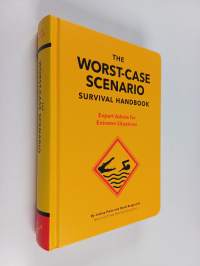 The Worst-Case Scenario Survival Handbook: Expert Advice for Extreme Situations (Survival Handbook, Wilderness Survival Guide, Funny Books)