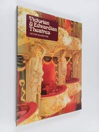 Victorian and Edwardian theatres : An architectural and social survey