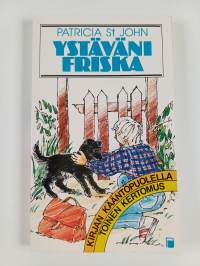 Takaisin kotiin ; Ystäväni Friska