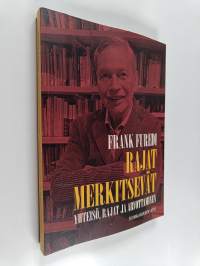 Rajat merkitsevät : yhteisö, rajat ja arvottaminen