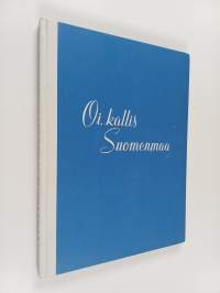 Oi, kallis Suomenmaa
