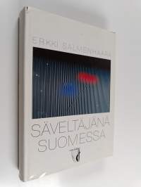 Säveltäjänä Suomessa : Suomen säveltäjät 50 vuotta