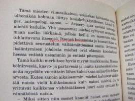 Suhteet. Mitä jokaisen naisen tulisi tietää miehistä