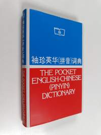 The Pocket English-Chinese (Pinyin) Dictionary