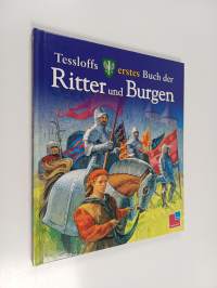 Tessloffs erstes buch der Ritter und Burgen