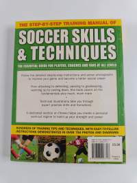 The Step-By-Step Training Manual of Soccer Skills &amp; Techniques