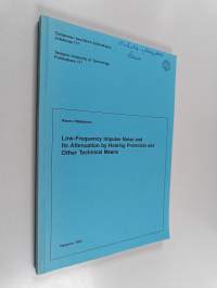 Low-Frequency Impulse Noise and Its Attenuation by Hearing Protectors and Other Technical Means (signeerattu, tekijän omiste)