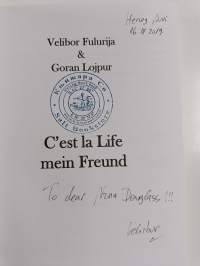 Cést la Life mein Freund (tekijän omiste)