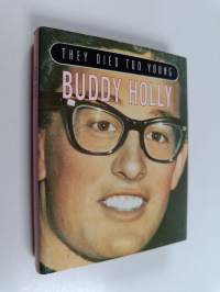They died too young : buddy holly