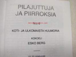 Tampereen sotaveteraanit; Pilajuttuja ja piirroksia nr 6