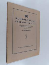 10 kuorokoraalia kirkkokuoroille