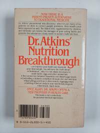 Dr. atkins&#039; nutrition breakthrough : how to treat your medical condition without drugs