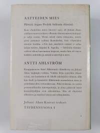 Kootut teokset täydennysosa 1 : Aatteiden mies ; Antti Ahlström