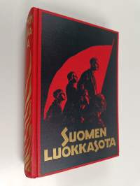 Suomen luokkasota : historiaa ja muistelmia