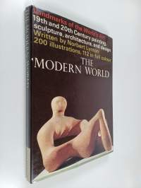 Landmarks of the world&#039;s art - 19th and 20th century painting, sculpture, architecture and design - The modern world