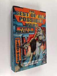 The best of all possible wars : The best of the Man-Kzin wars