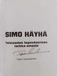 Simo Häyhä : Talvisodan legendaarinen tarkka-ampuja (signeerattu)
