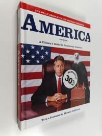 The Daily Show with Jon Stewart Presents America : A Citizens Guide to Democracy Inaction