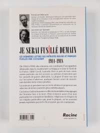 Je serai fusillé demain - les dernières lettres des patriotes belges et français fusillés par l&#039;occupant, 1914-1918