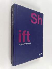 Shift | A Marketing Rethink