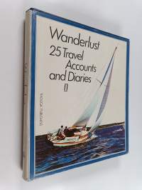 Wanderlust: 25 Travel Accounts and Diaries II