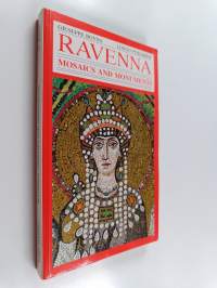 Ravenna - its Mosaics and Monuments