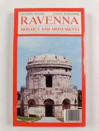 Ravenna - its Mosaics and Monuments