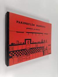 Pakinkylän padoista : pitoihin ja arkeen