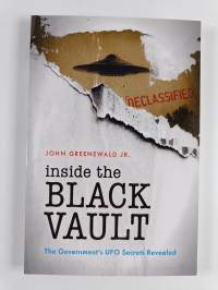 Inside the Black Vault - The Government&#039;s UFO Secrets Revealed