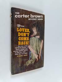 Lover, don´t come back!