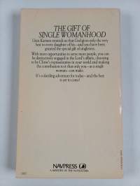 Getting the Most Out of Being Single - The Gift of Single Womanhood