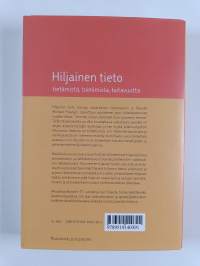 Hiljainen tieto : tietämistä, toimimista, taitavuutta