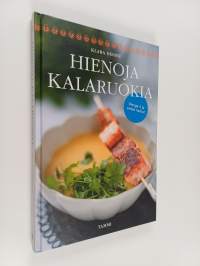 Hienoja kalaruokia : omega-3 ja veden herkut