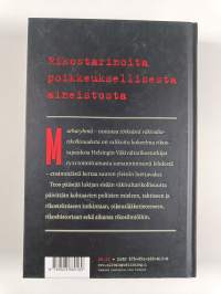 Murharyhmä, 1 - Tosiasiaa törkeästä väkivaltarikollisuudesta - Tosiasiaa törkeästä väkivaltarikollisuudesta