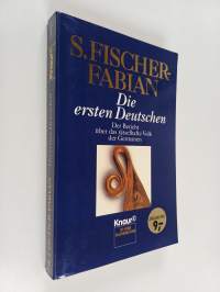Die ersten Deutschen - der Bericht über das rätselhafte Volk der Germanen