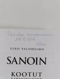 Sanoin : kootut kirjoitukset 1963-2010 (signeerattu, tekijän omiste)