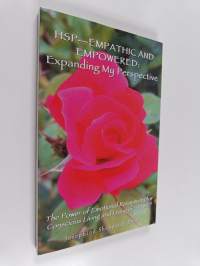 Hsp-Empathic and Empowered - Expanding My Perspective: The Power of Emotional Receptivity for Conscious Living and Living in &quot;Aawe&quot;
