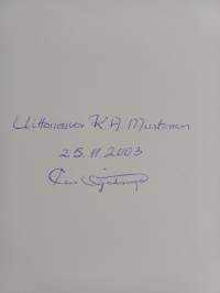 Kyllä Lappi taamoo : Outakairojen savottatarinoita ja puunhankinnan kehityskuvaa 1920-2000 (signeerattu, tekijän omiste)