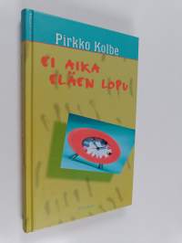 Ei aika eläen lopu
