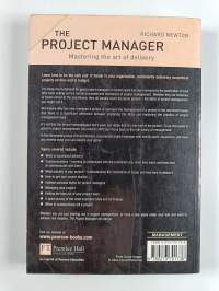 The Project Manager : Mastering the Art of Delivery